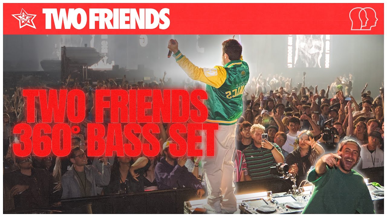 Two Friends - 360&deg; Bass Set - Live From Big Bootie Land Seattle