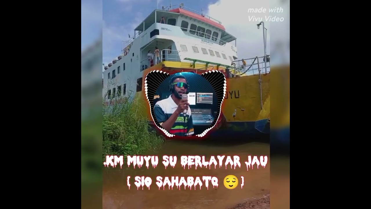 .... Km MUYU su berlayar jau sio SahabatQ😌🙏                             {Phace Mun MIUSIK 📱🎧 }