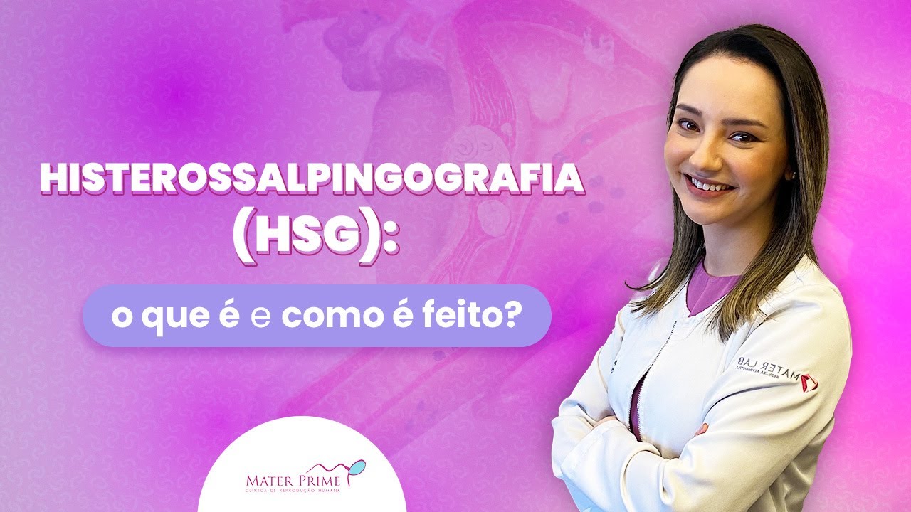 Histerossalpingografia (HSG): o que é e como é feito?