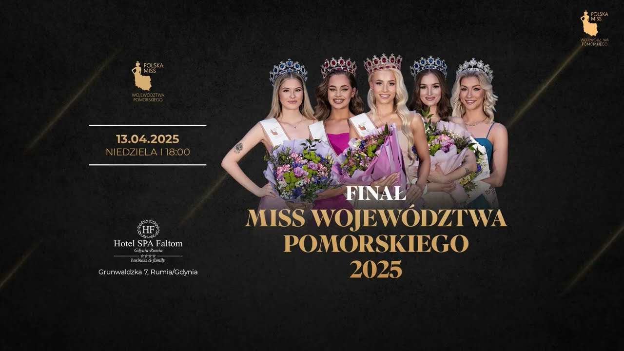 Gala finałowa Polska Miss Woj. Pomorskiego 2025 👑 | Hotel SPAM Faltom Rumia