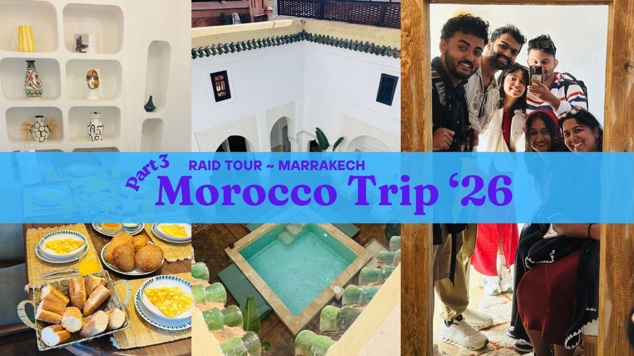 Morocco Trip '26 Part 3 : Riad Tour Marrakech
