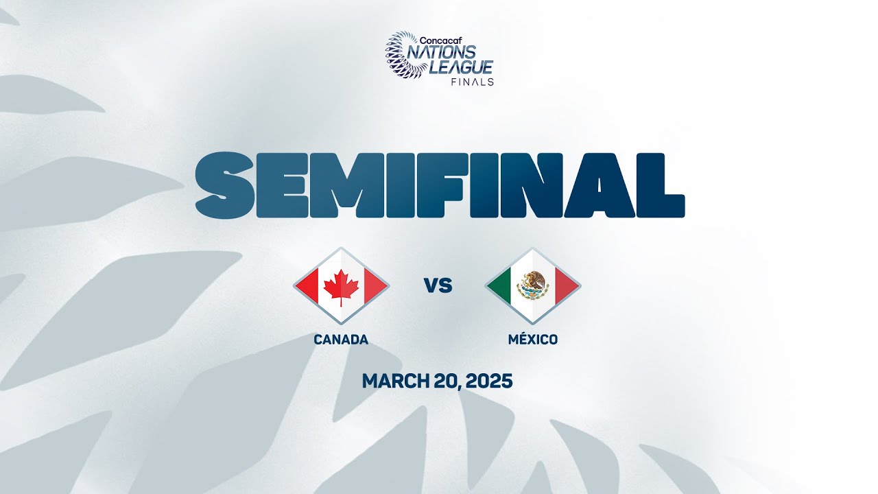 Canada vs Mexico | 2024/25 Concacaf Nations League Finals