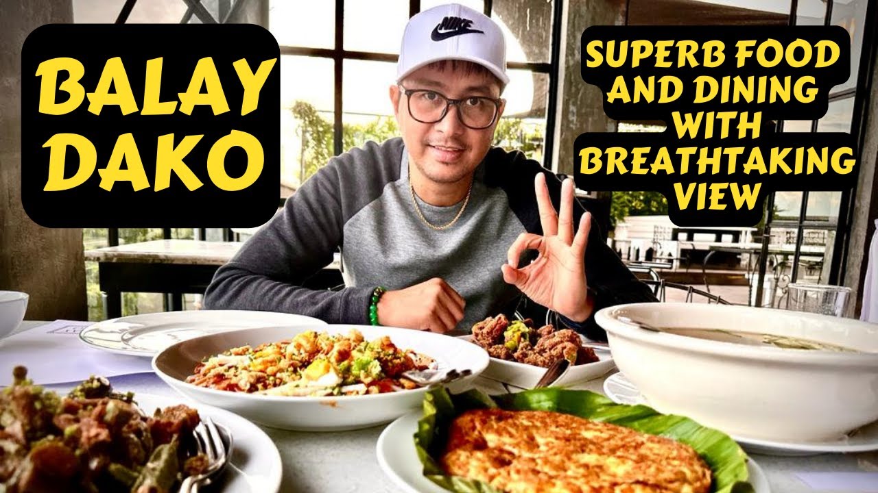 Balay Dako Tagaytay - Superb Food and Dining with Breathtaking Taal View | #GabsmashTV