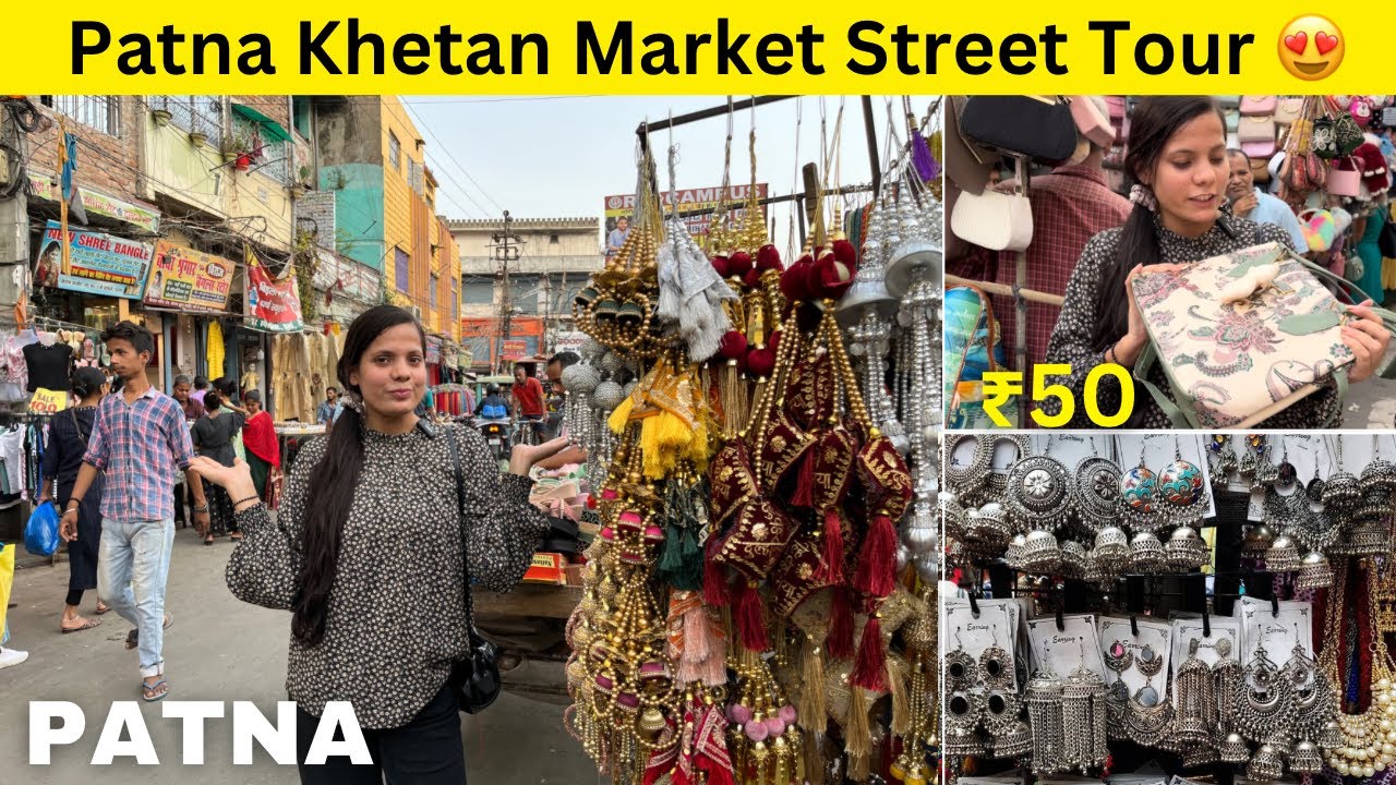 Patna Khetan Market Street Tour 😍| Exploring Hathwa Market Patna | Cheapest Market In Patna