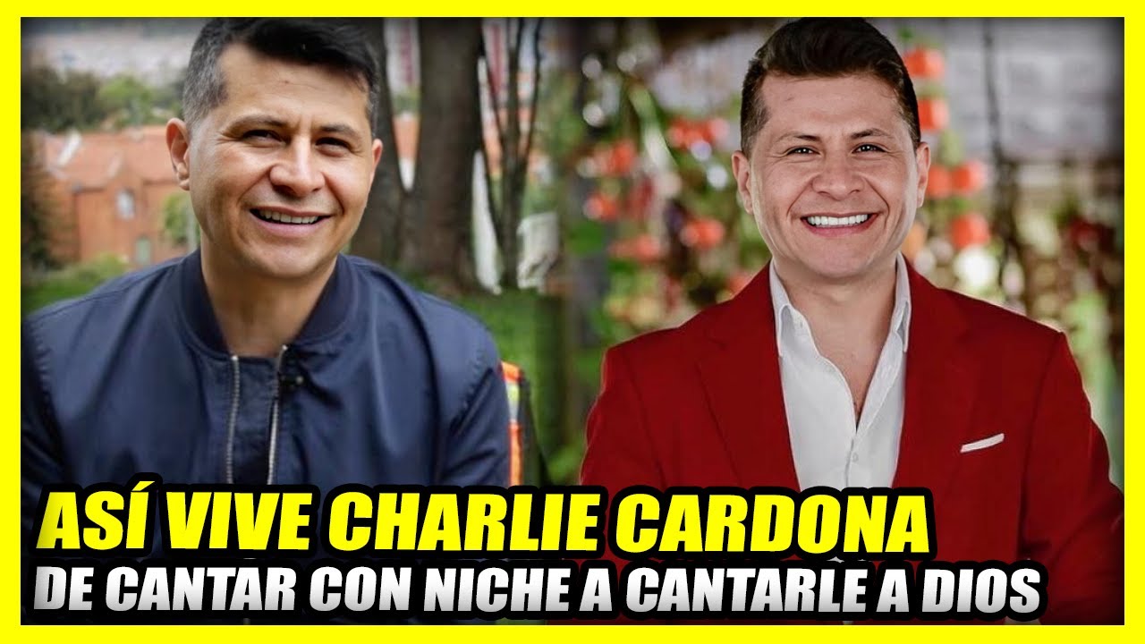 ASÍ VIVE CHARLIE CARDONA | De cantar con niche a cantarle a Dios