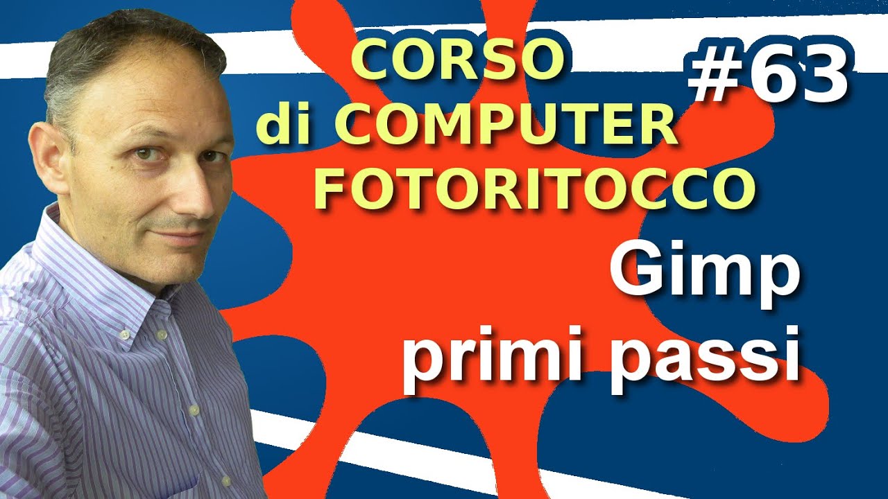# 63 Fotoritocco con Gimp - primi passi - Maggiolina Corso di Computer
