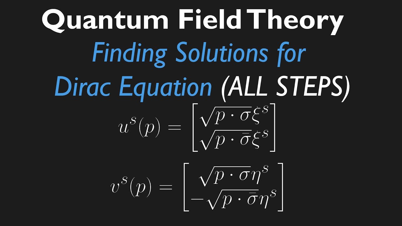 Free-Particle Solutions of the Dirac Equation (ALL STEPS EXPLAINED)