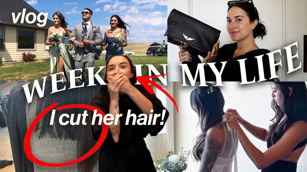 WEEK IN MY LIFE: Cutting Ally Hills Hair, Bridesmaid at my BFF's Wedding, New Purse & More!