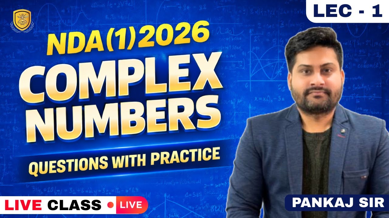 Complex Numbers (Introduction) NDA 2026 | Complete Maths Course | Pankaj Sir | NDA 2026 | NDA