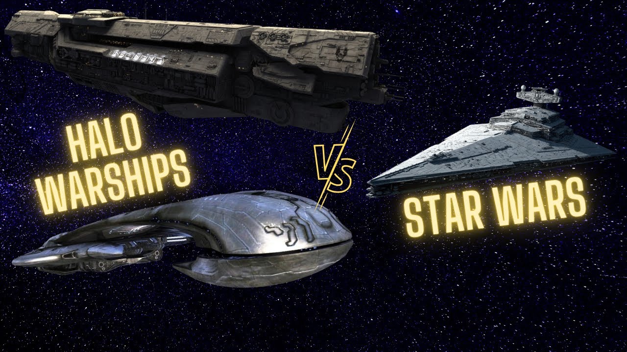 Halo Warships vs Star Wars! UNSC and Covenant Breakdown