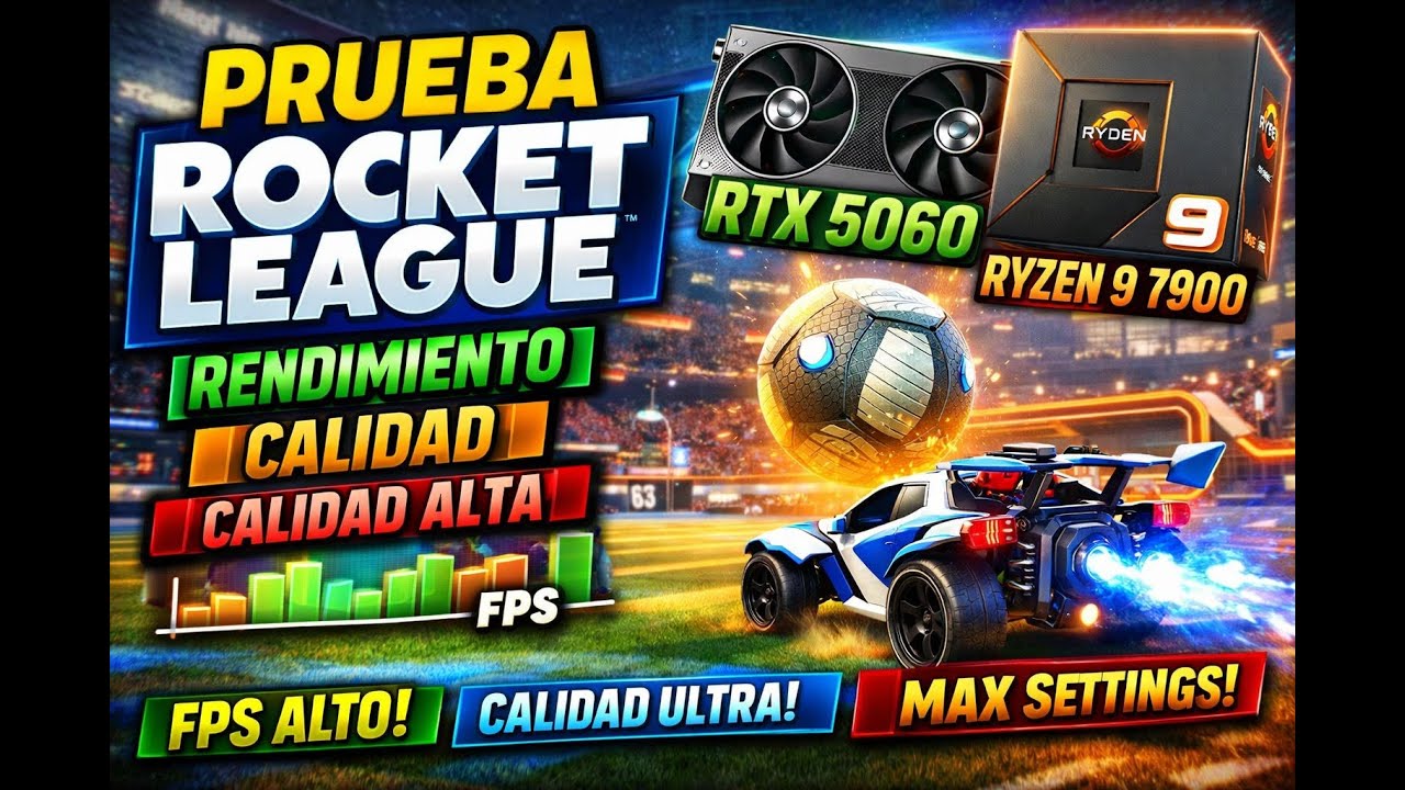 Rocket League con RTX 5060 + Ryzen 9 7900 | Rendimiento ÉPICO en Calidad Alta y FPS al Máximo