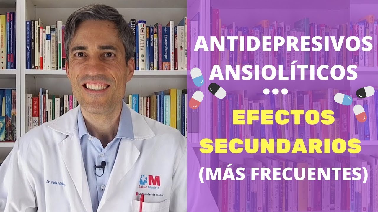 Antidepresivos, Ansiolíticos y Antipsicóticos: Efectos Secundarios más Frecuentes.