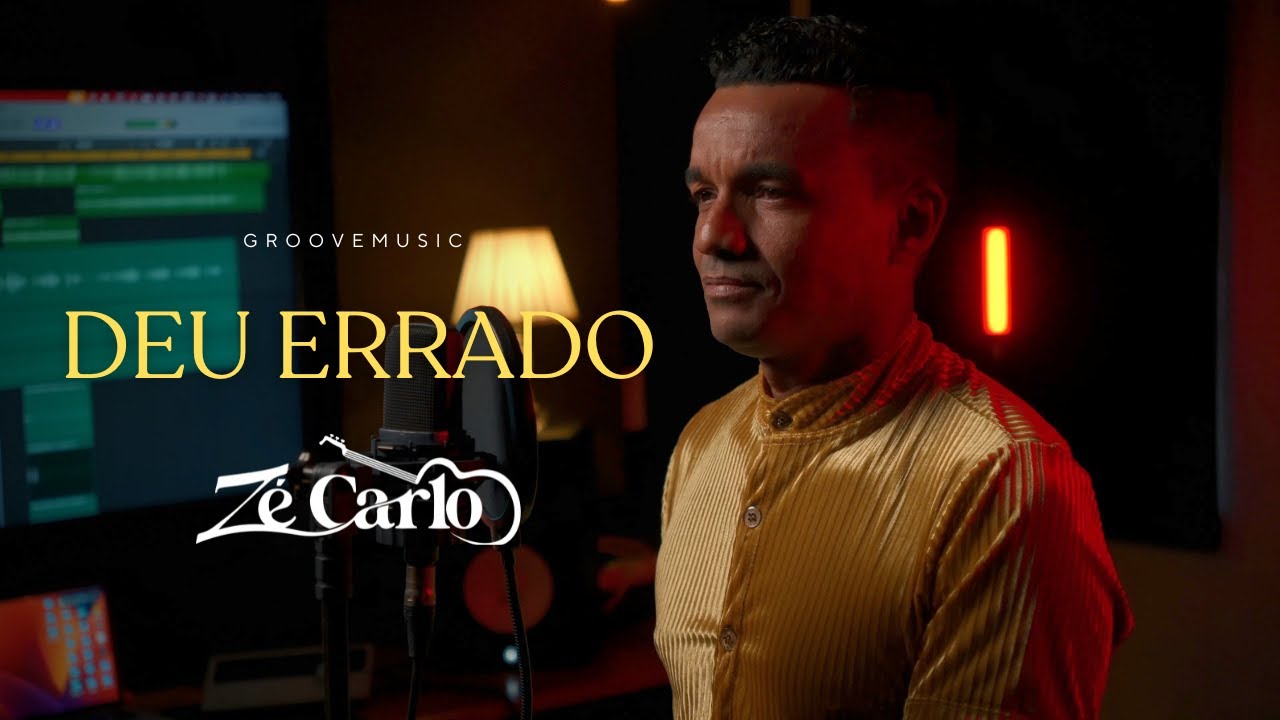 ZÉ CARLO  - DEU ERRADO (ClipOficial)