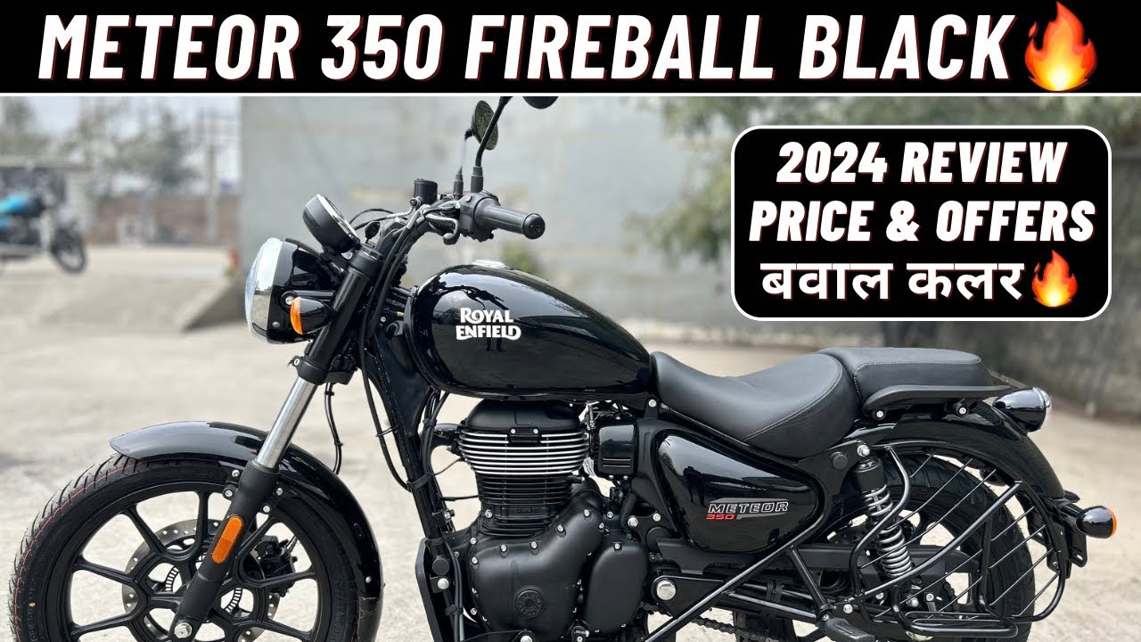 2024 Royal Enfield Meteor 350 Fireball Black Review | सबसे बेस्ट कलर | अब मिलेगा बुकिंग के बिना😍