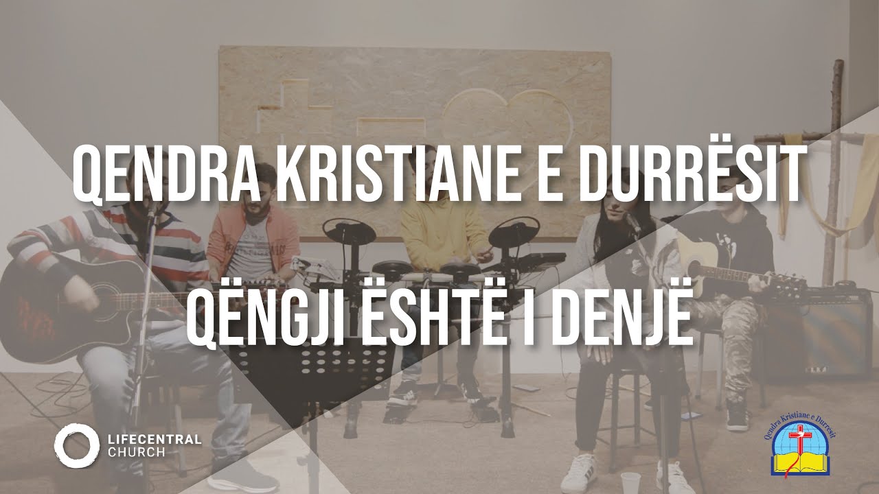 Qengji është i denjë // Worthy is the lamb || Qendra Kristiane e Durrësit - QKD