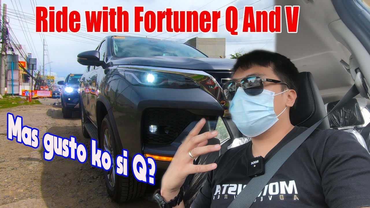 Fortuner Q and V Chill Ride! | My Observations