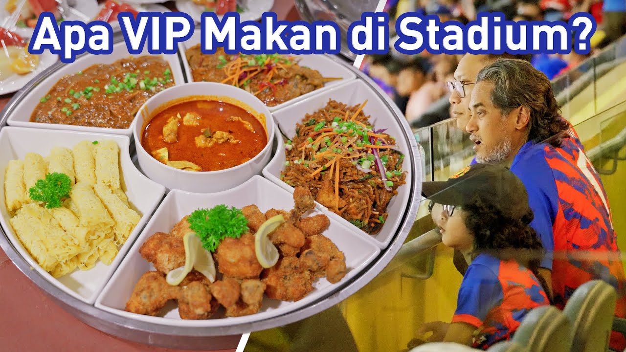 Bagaimana VIP Makan di Stadium? Tengok Bola dari Bilik RM 20,000 | Tabung Haji Catering