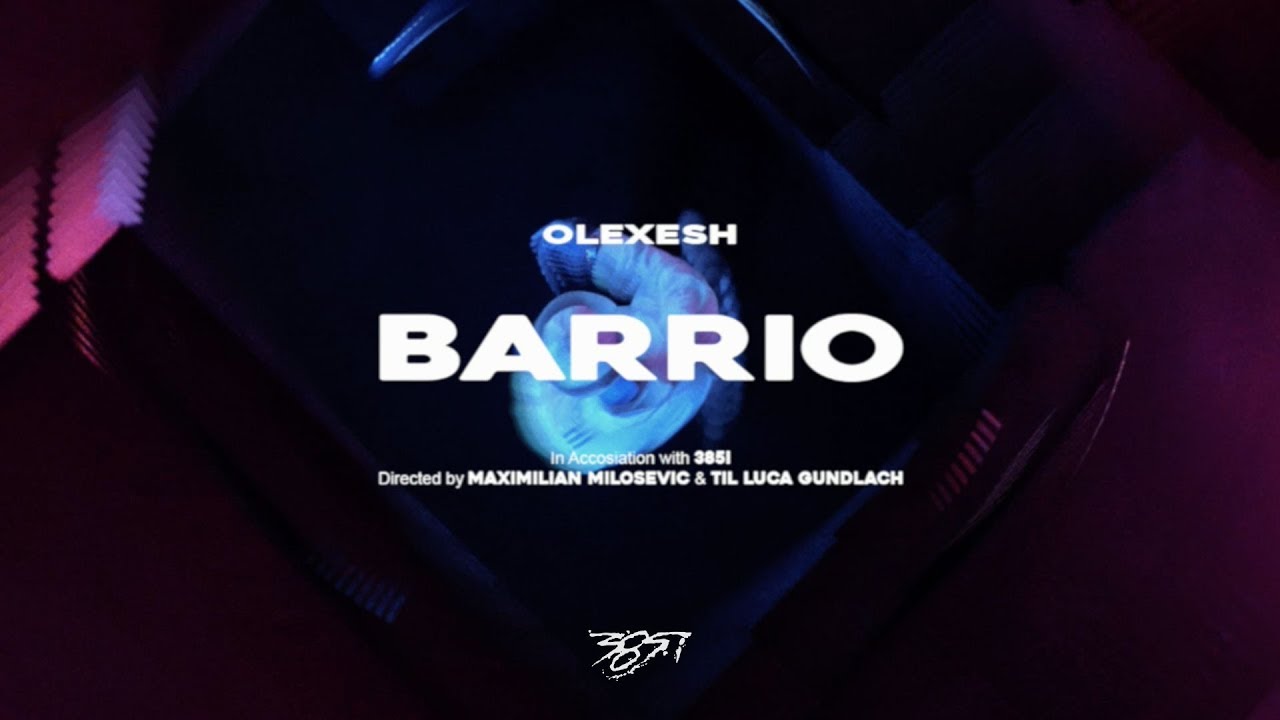 Olexesh - BARRIO (prod. von PzY) [Official Video]