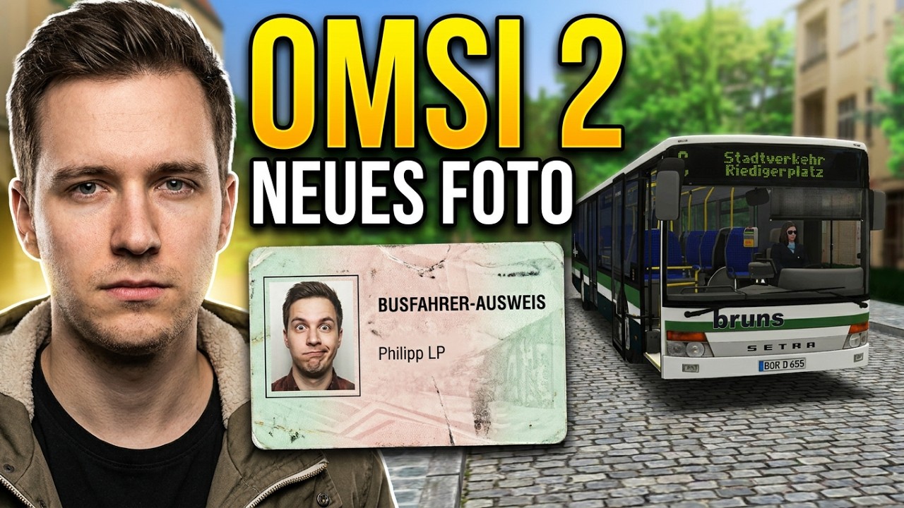 Let´s Play Omsi 2 Neues Passfoto