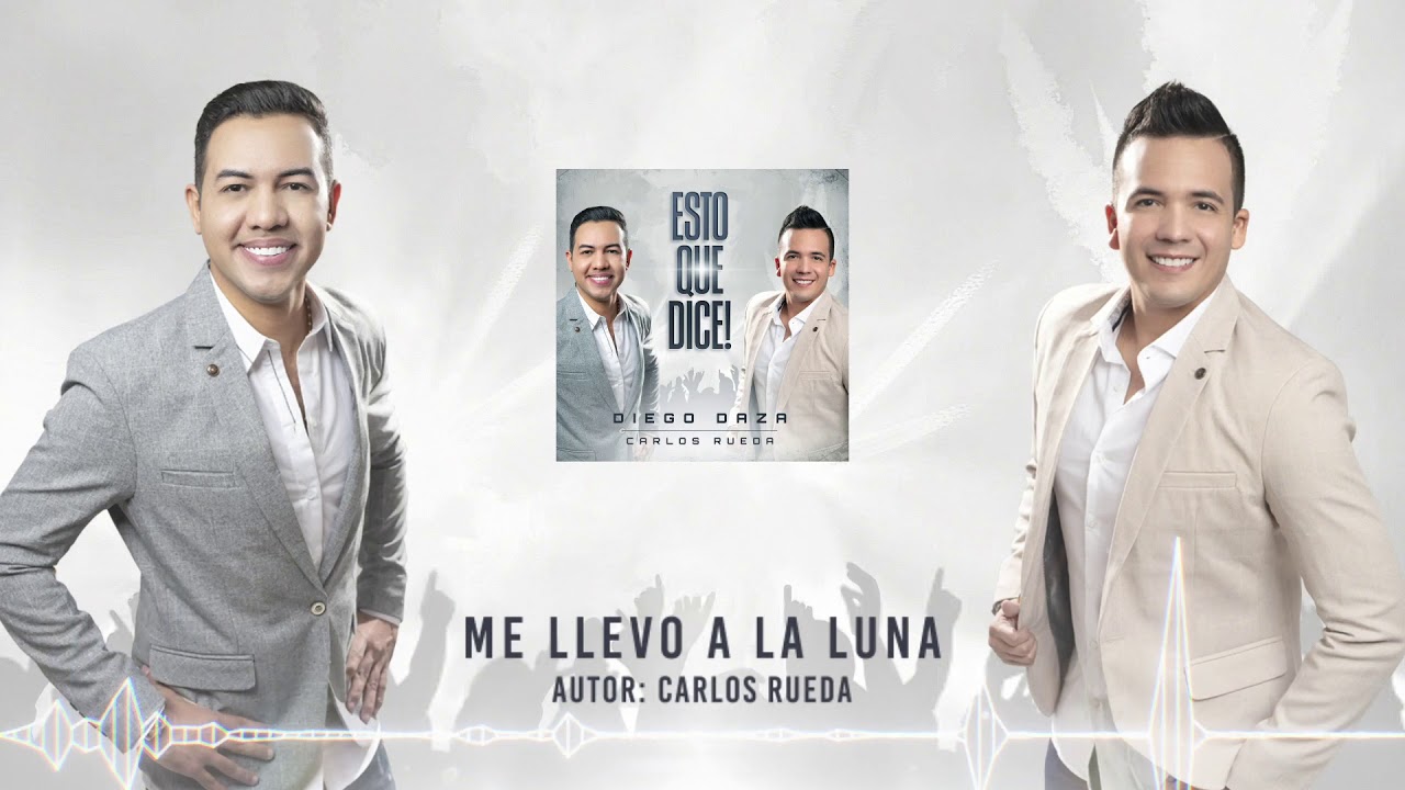 Me Llevo A La Luna - Diego Daza & Carlos Rueda (Audio Oficial)