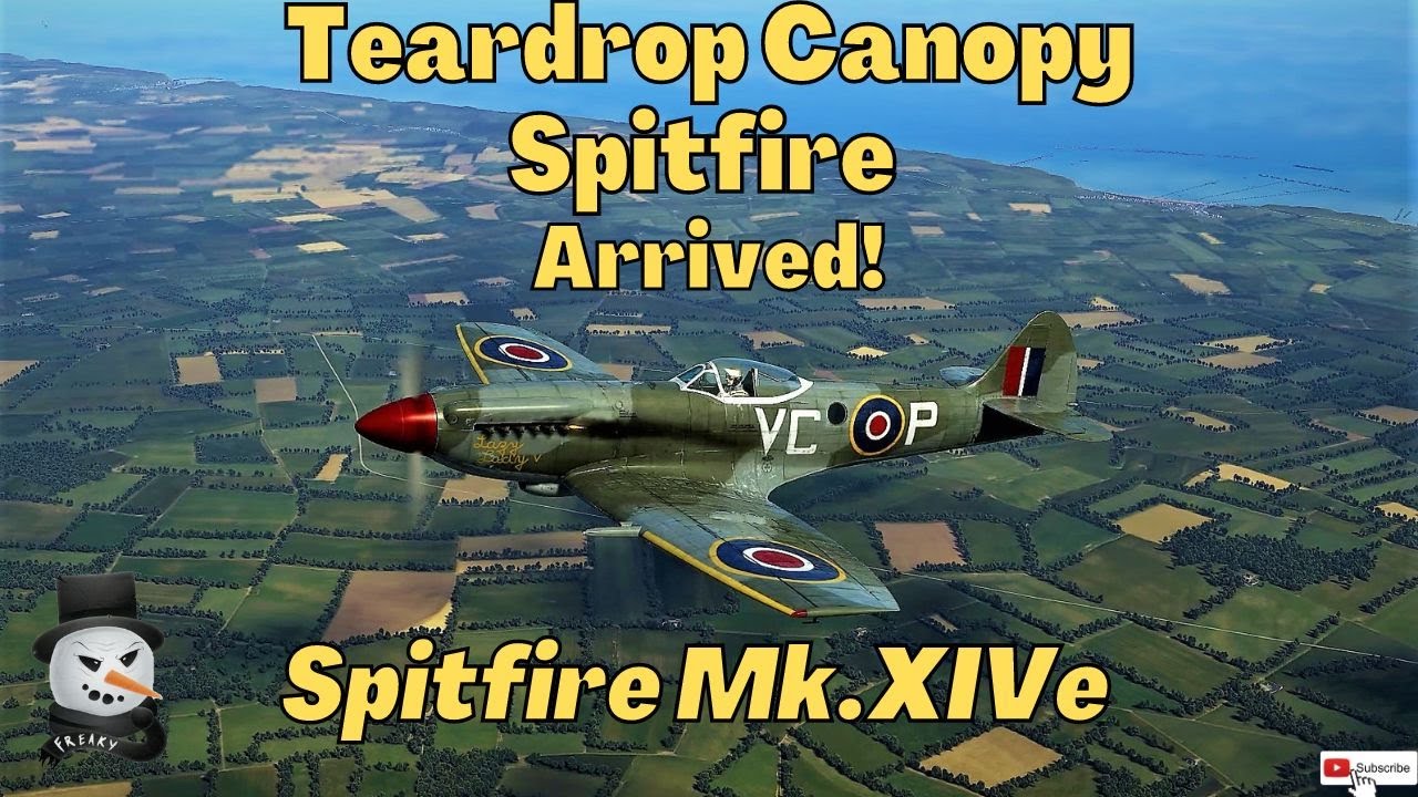 Spitfire Mk.XIVe Teardrop Canopy Arrived! First flight.