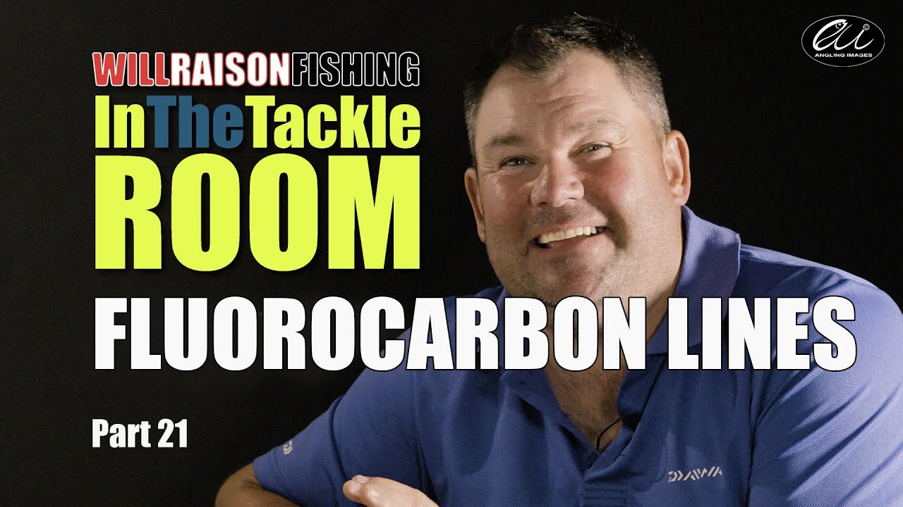 Fluorocarbon Fishing Line Choices | Will Raison In The Tackle Room Part 21