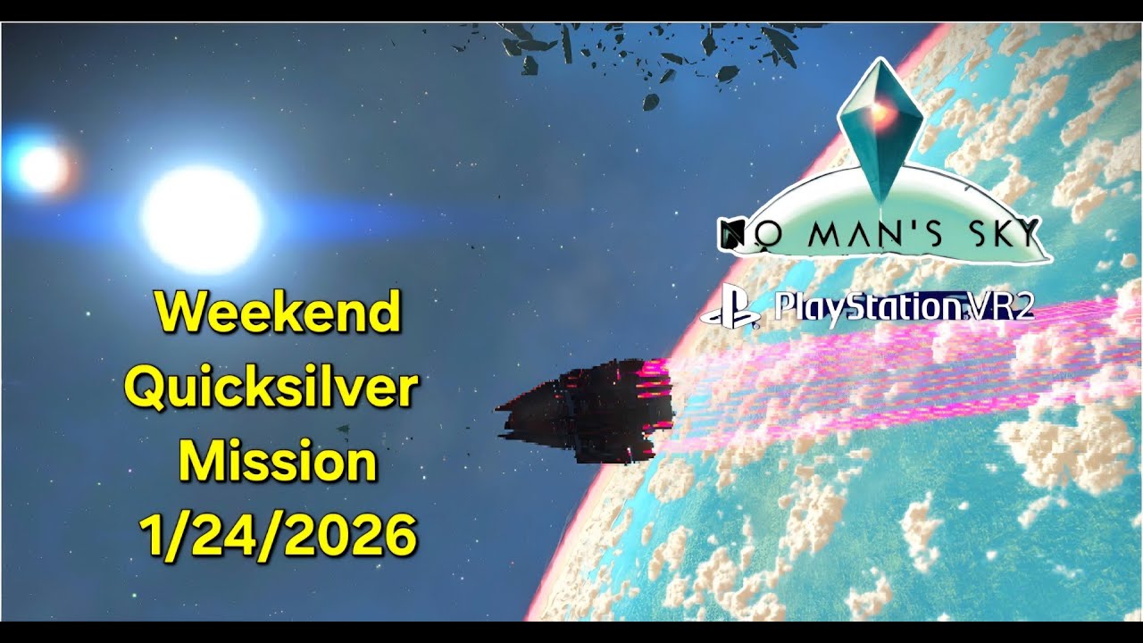 No Man's Sky | Weekend Quick Silver Mission 1/24/2026 ( Psvr2 )