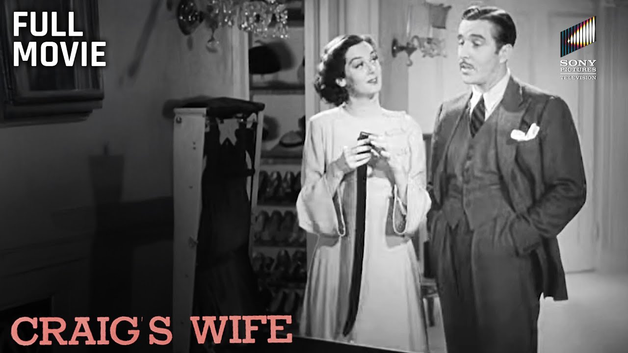 Craig's Wife | Full Movie | Starring Rosalind Russell, John Boles & Billie Burke