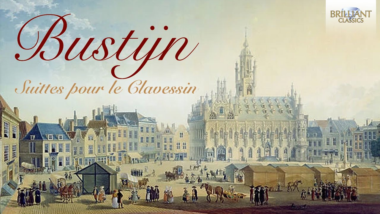 Bustijn: Suittes pour le Clavessin