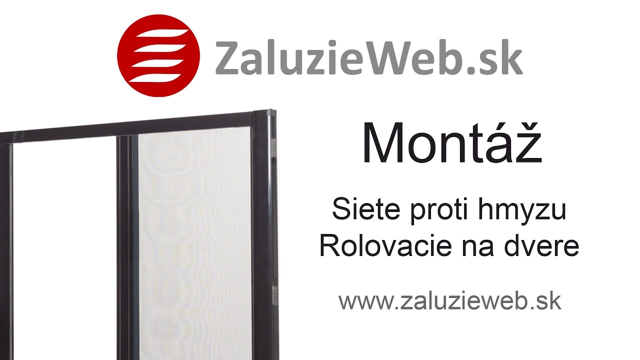 Montáž sieťky proti hmyzu rolovacia na DVERE - zaluzieweb.sk