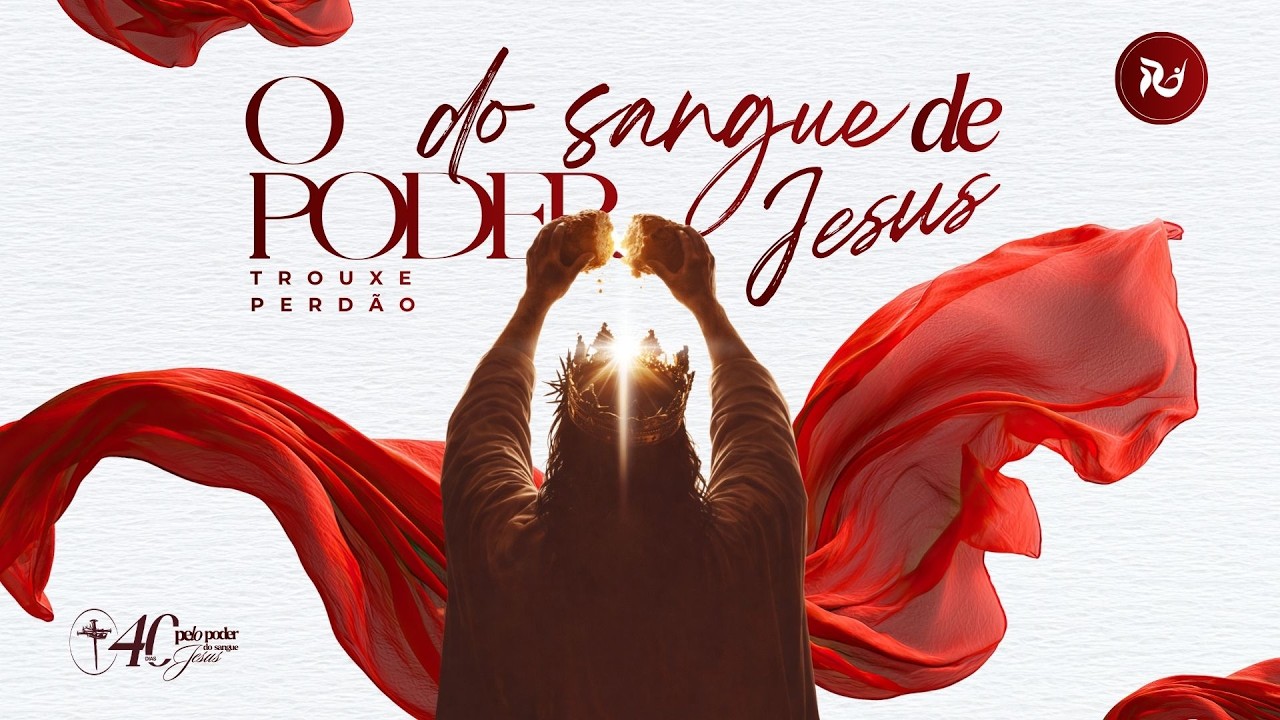 O PODER DO SANGUE DE JESUS TROUXE PERDÃO | PARTE 2