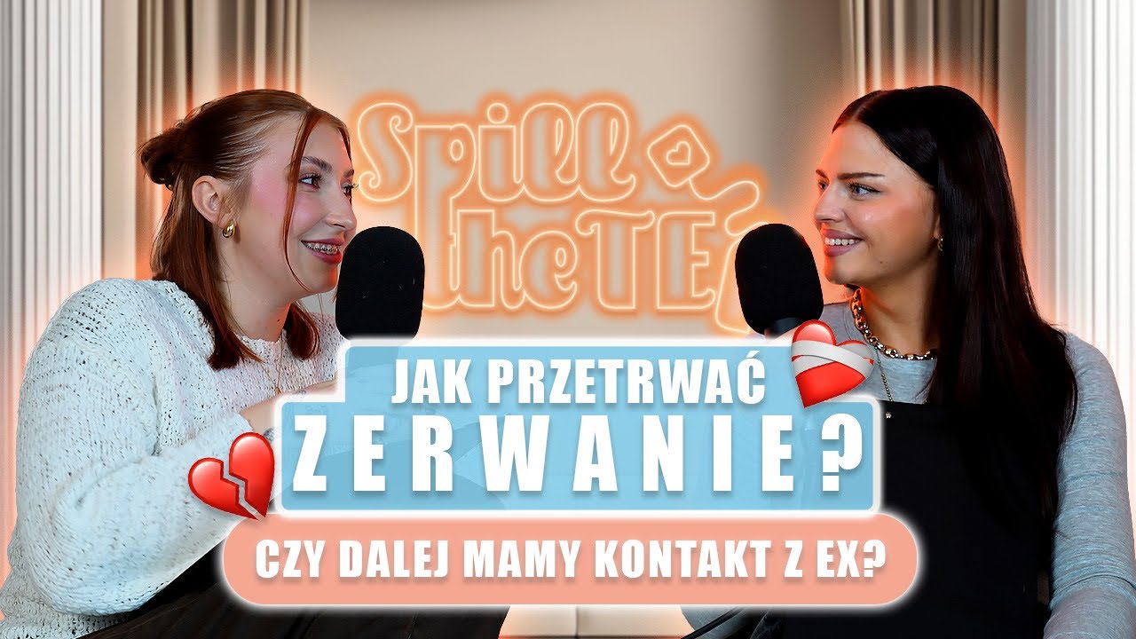 JAK PRZETRWAĆ ZERWANIE? CZY UTRZYMYWANIE KONTAKTU ZE SWOIM EX JEST OKEJ?