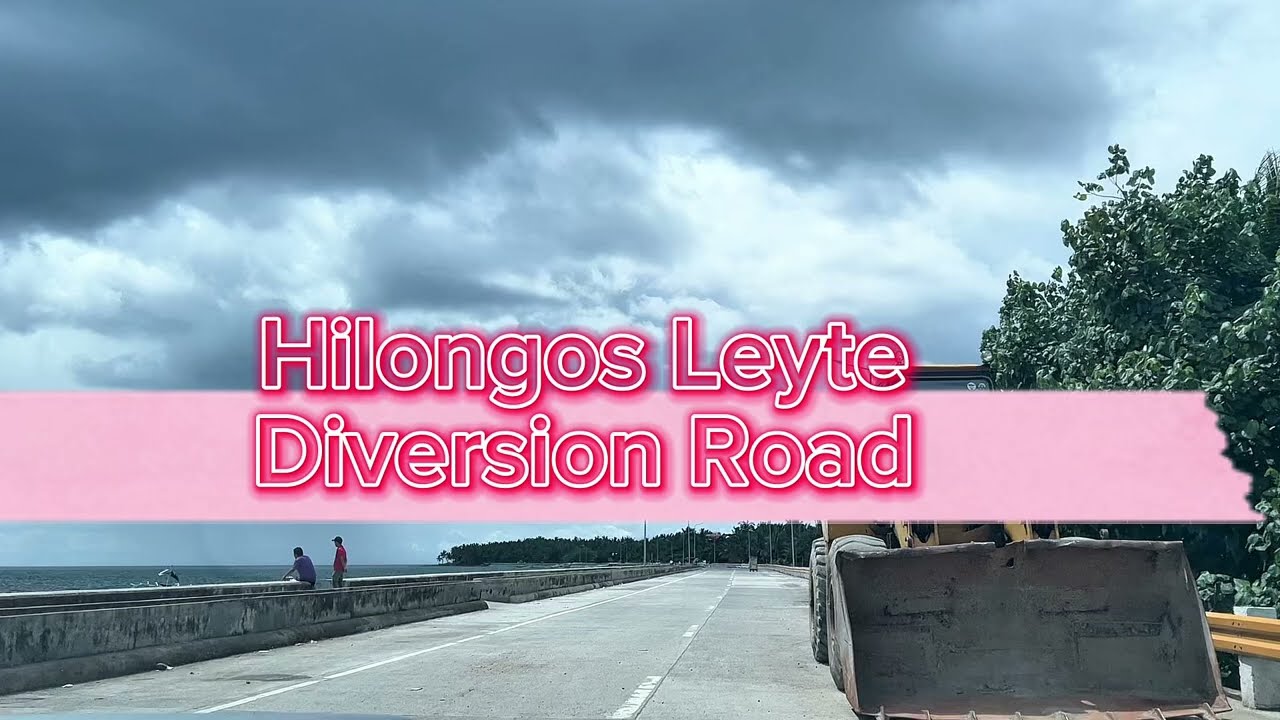 Hilongos Leyte New Diversion Road