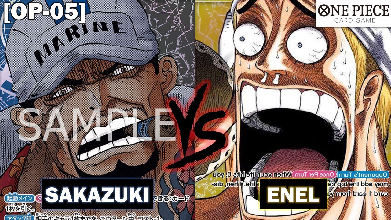 [OP05] These are going to be long games...SAKAZUKI vs ENEL - Gameplay - OPCG