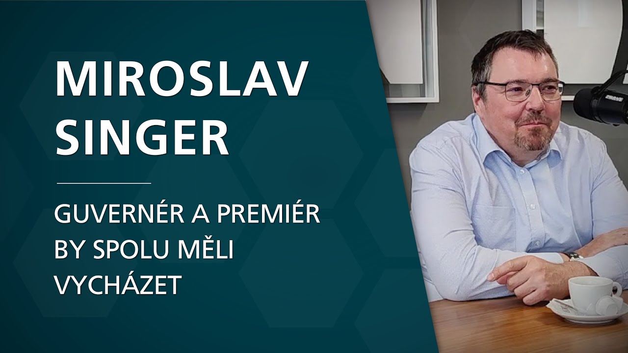 Miroslav Singer: Guvernér a premiér by spolu měli vycházet