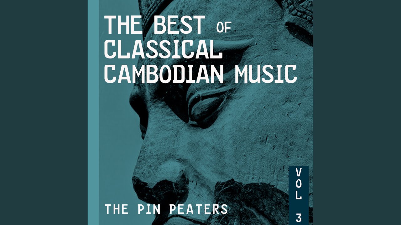 The Best of Classical Cambodian Music, Vol. 3