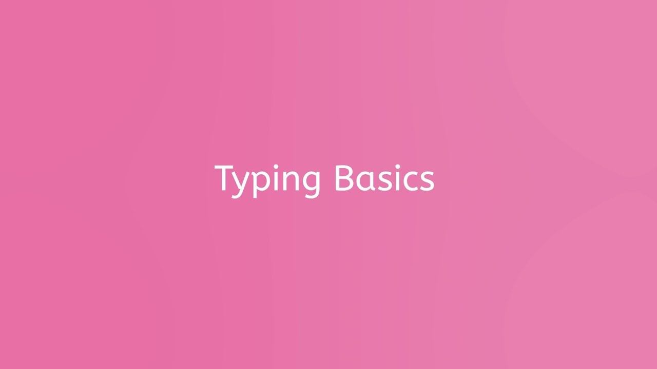 How to Type