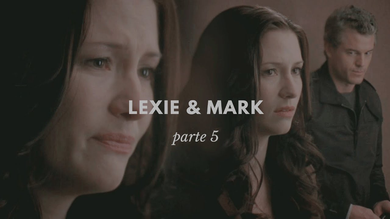 LEXIE & MARK || PARTE 5.