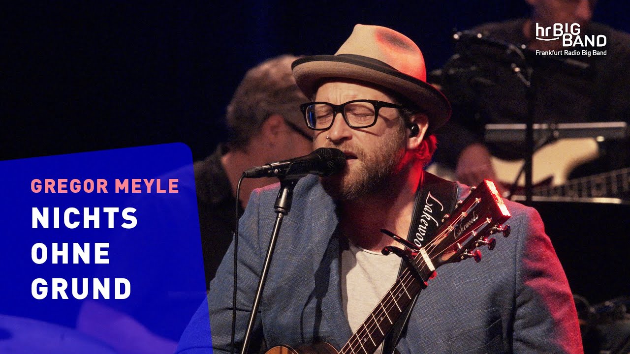 Gregor Meyle: "NICHTS OHNE GRUND" | Frankfurt Radio Big Band | Das Pop-Abo