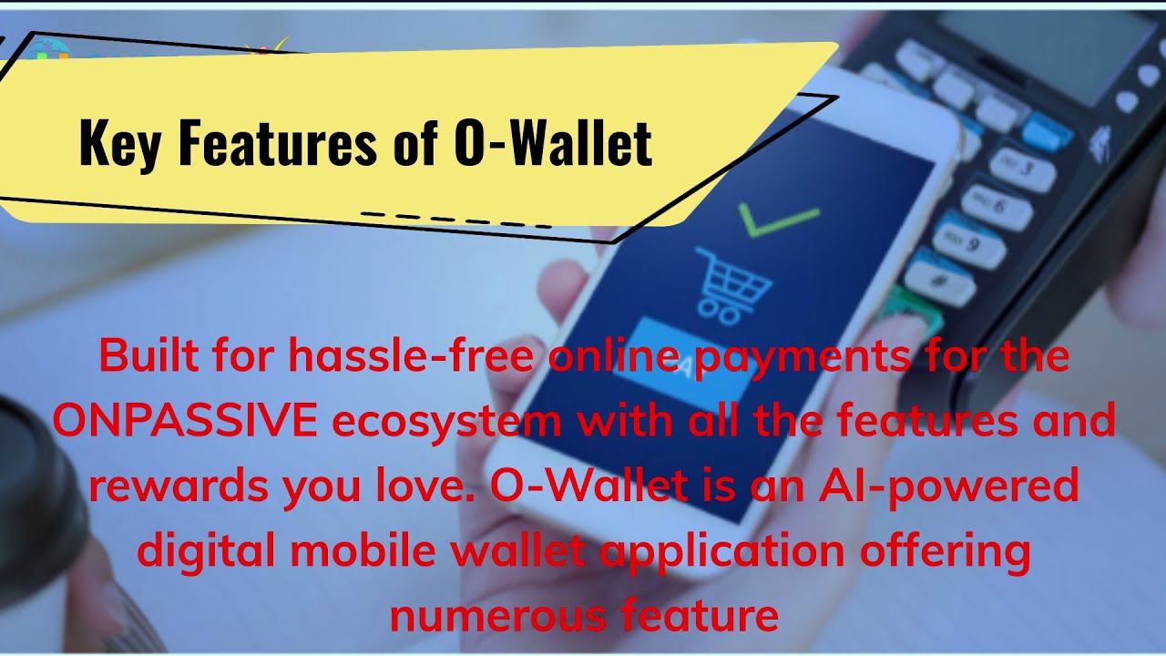 Key Features of O-Wallet
