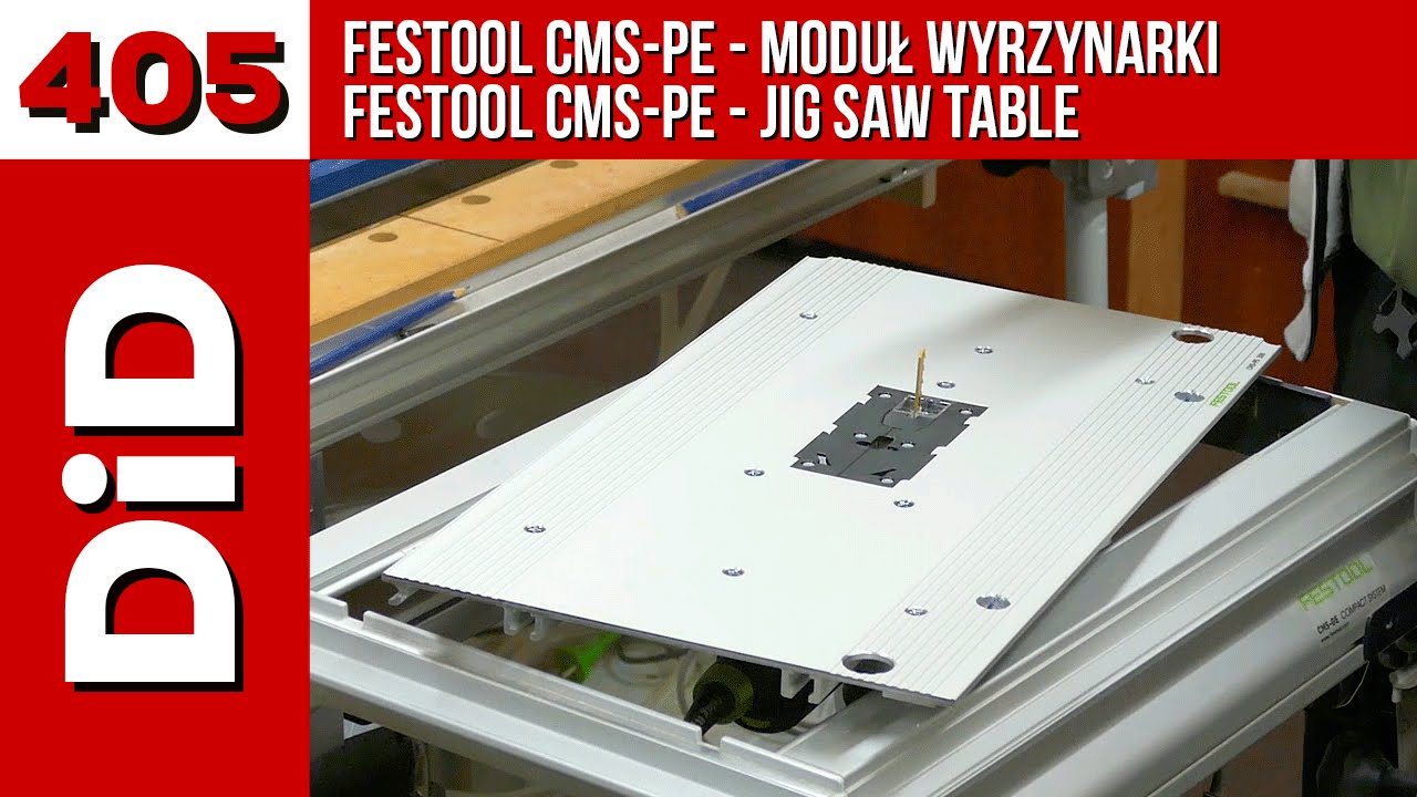 405. Festool CMS-PE moduł wyrzynarki / jig saw table
