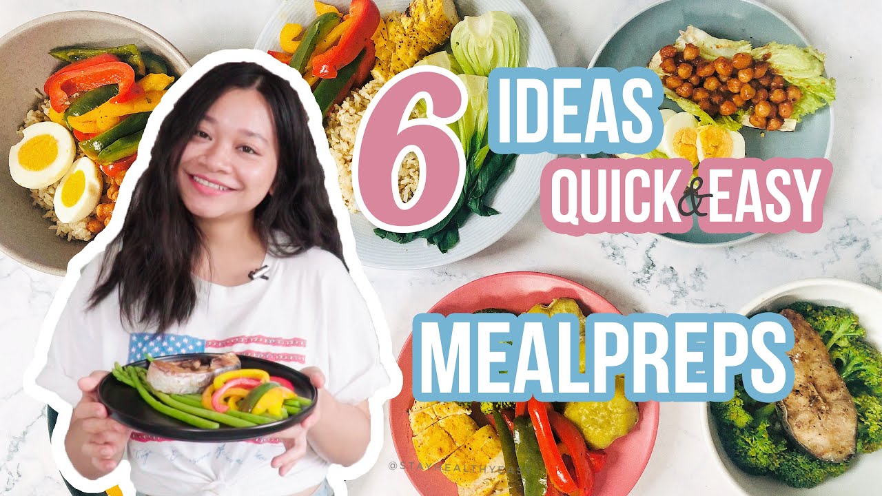 MEALPREP nhanh gọn 6 bữa CHO CẢ TUẦN | Healthy Mealprep Ideas | Stay Healthy Easy