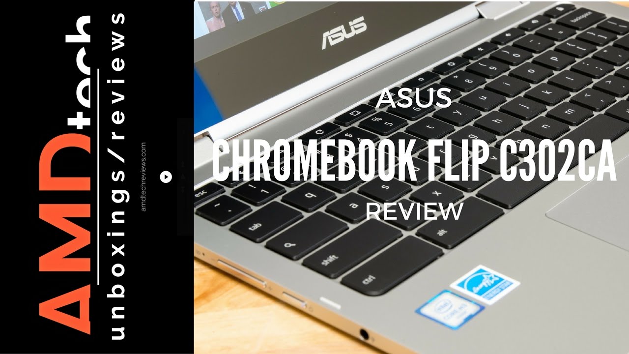 Asus Chromebook Flip C302CA Review:  Is this the Chromebook We've Been Waiting For?