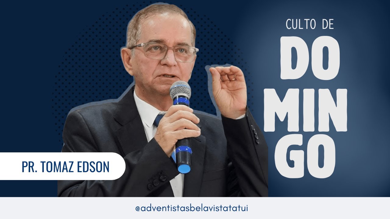 Culto de Domingo | Pr. Tomaz Edson