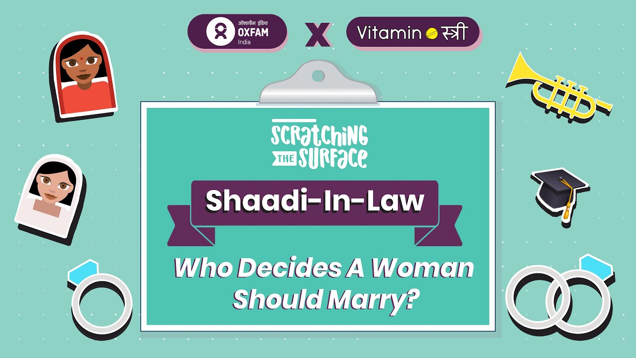 Shaadi-in-Law: Who Decides When a Woman Should Marry?