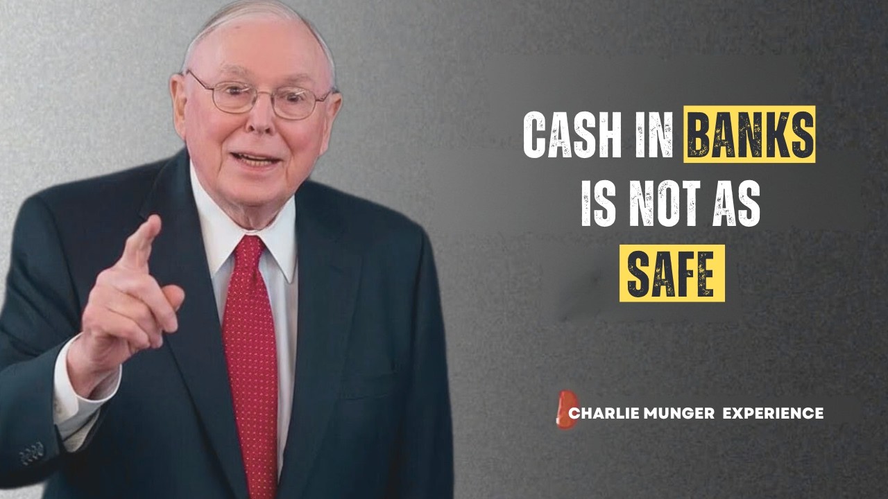 Why Cash In Banks Is Not As Safe As | Charlie Munger
