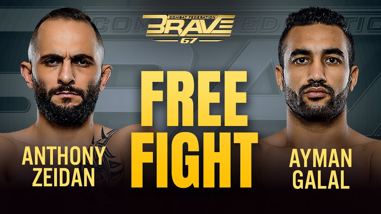 Anthony Zeidan vs Ayman Galal | Free Fight | BRAVE CF 67