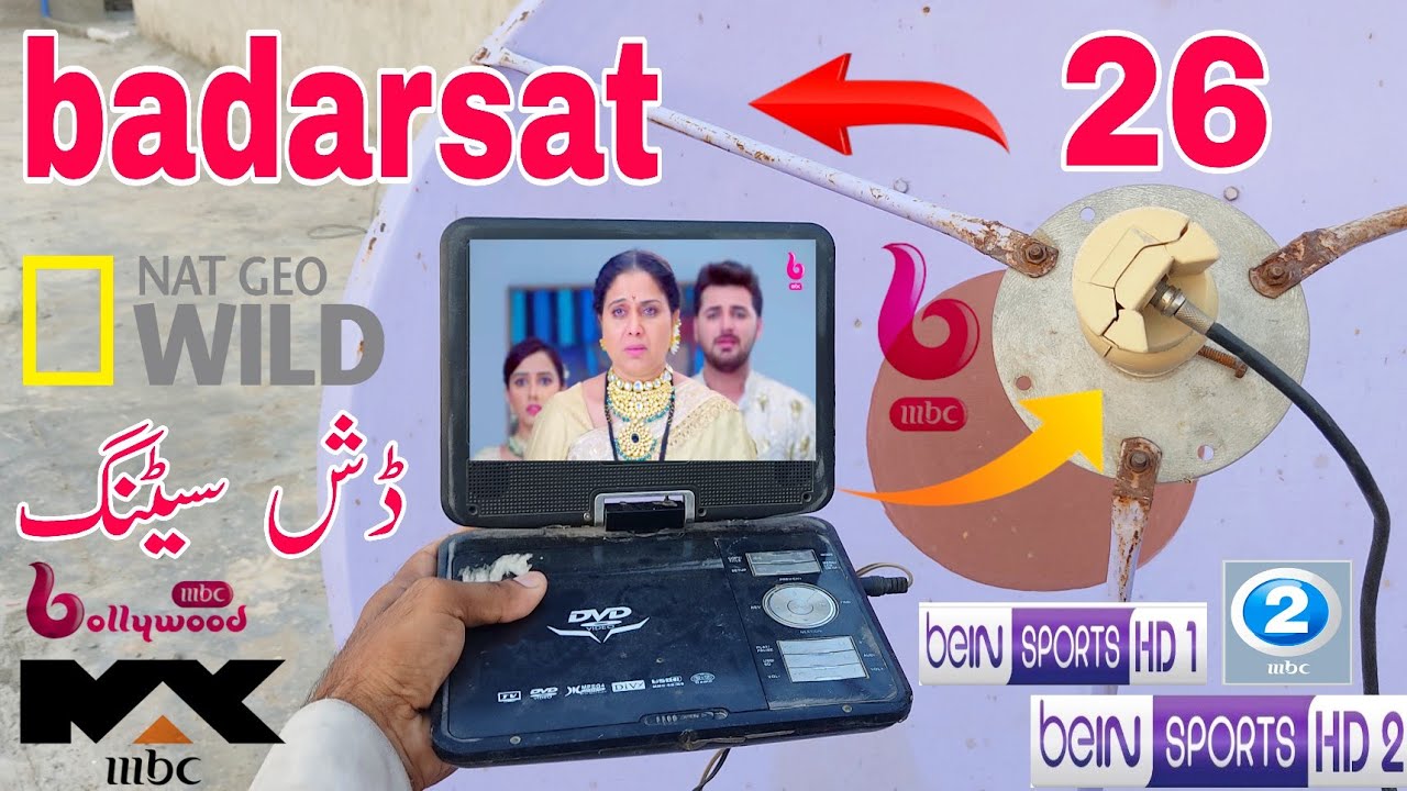 Mbc Bollywood _bein Sports HD _How to set badr sat 26 e | dish settings|badr sat 26e dish settings