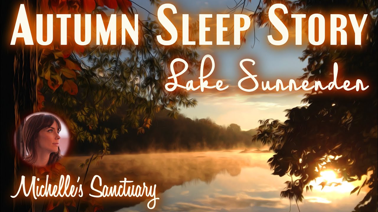 1HR Sleep Meditation Story | AUTUMN ON LAKE SURRENDER | Calm Bedtime Story for Grown Ups (asmr)