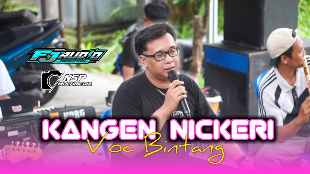 KANGEN NICKERIE Voc Bintang NSP BERMUSIC